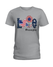 Love Honey Life 4th Of July Ladies T-Shirt tile
