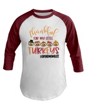 Thankful For My Little Turkeys Grandmamalife Baseball Tee front