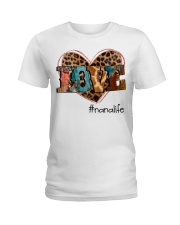 Nana Life - Heart Ladies T-Shirt tile