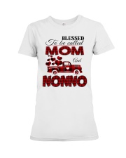 Blessed To Be Called Mom And NONNO Premium Fit Ladies Tee tile