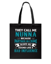 They Call Me Nunna Tote Bag tile