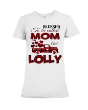 Blessed To Be Called Mom And LOLLY Premium Fit Ladies Tee tile