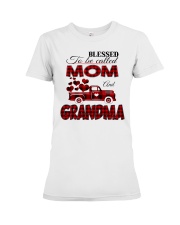Blessed To Be Called Mom And GRANDMA Premium Fit Ladies Tee tile