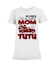 Blessed To Be Called Mom And TUTU Premium Fit Ladies Tee tile