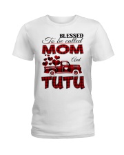 Blessed To Be Called Mom And TUTU Ladies T-Shirt tile
