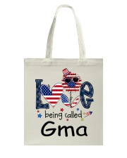 Love Being Called Gma Life 4th Of July Tote Bag tile