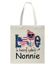 Love Being Called Nonnie Life 4th Of July Tote Bag tile