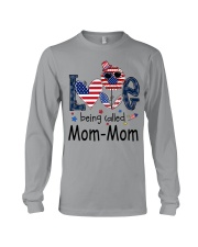 Love Being Called Mom-Mom Life 4th Of July Long Sleeve Tee tile