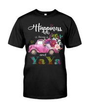 Happiness Is Being A Mom And Yaya Classic T-Shirt front