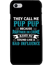 They Call Me Pup Pup Phone Case tile