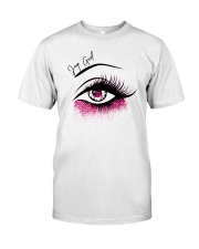 1 DAY LEFT - GET YOURS NOW Classic T-Shirt front