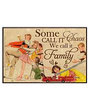 Some all it chaos We call it family poster 24x16 Poster front
