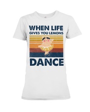 When life gives you lemons dance Premium Fit Ladies Tee tile