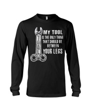 My Tool should be between your legs Long Sleeve Tee thumbnail