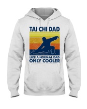 Tai Chi Dad Like A Normal Dad Only Cooler Hooded Sweatshirt thumbnail