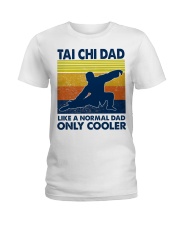 Tai Chi Dad Like A Normal Dad Only Cooler Ladies T-Shirt thumbnail