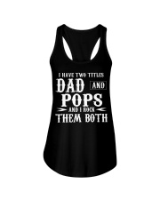 I Have Two Titles Pops And Dad Ladies Flowy Tank thumbnail