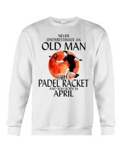 Never Underestimate Old Man Padel Racket April Crewneck Sweatshirt thumbnail