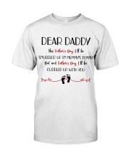 This Father's Day I'll Be Snuggled Up In Mommy's T Classic T-Shirt thumbnail