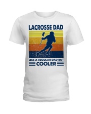 Lacrosse Dad Like A Regular Dad But Cooler Ladies T-Shirt thumbnail