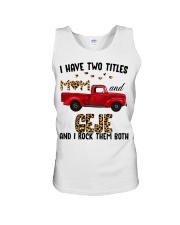 I Have Two Titles Mom And Geje Unisex Tank thumbnail