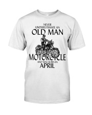 Never Underestimate Old Man Motorcycle April Classic T-Shirt front