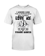 I Asked God For A Woman Who Will Love Me Classic T-Shirt tile
