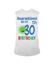 Quarantined On 30th My Birthday 30 years old Sleeveless Tee thumbnail