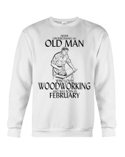 Never Underestimate Old Man Woodworking February Crewneck Sweatshirt thumbnail