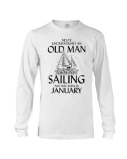 Never Underestimate Old Man Sailing January Long Sleeve Tee thumbnail