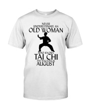 Never Underestimate Old Woman Tai Chi August Classic T-Shirt front