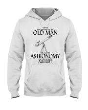 Never Underestimate Old Man Astronomy August Hooded Sweatshirt thumbnail