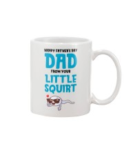 Happy Father's Day From Your Little Squirt Mug front
