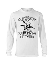 Never Underestimate Old Woman Scuba DivingDecember Long Sleeve Tee thumbnail