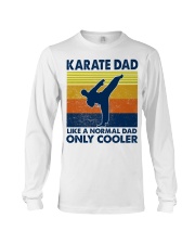 karate Dad Like A Normal Dad Only Cooler Long Sleeve Tee tile