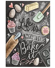 Life Is What You Bake It 24x36 Poster front