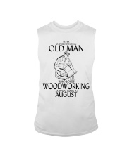 Never Underestimate Old Man Woodworking August Sleeveless Tee thumbnail