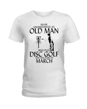 Never Underestimate Old Man Disc Golf March Ladies T-Shirt thumbnail