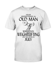Never Underestimate Old Man Weightlifting July Classic T-Shirt front