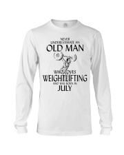 Never Underestimate Old Man Weightlifting July Long Sleeve Tee thumbnail