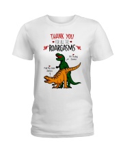 Thank-You-For-All-The-Roargasms Ladies T-Shirt tile