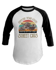 Support-Your-Local-Street-Cats Baseball Tee tile