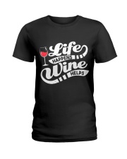 Life Happens Wine Ladies T-Shirt front