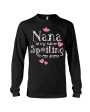 Nana Is My Name Spoiling Is My Game Shirt Long Sleeve Tee thumbnail