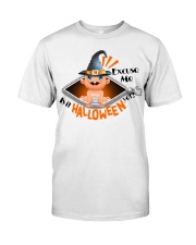 Mom - Halloween - Baby - Excuse Me Is It Classic T-Shirt front