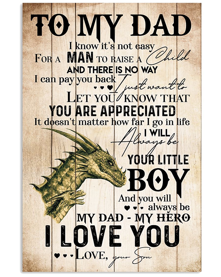 TO MY DAD - DRAGON - MY HERO 16x24 Poster