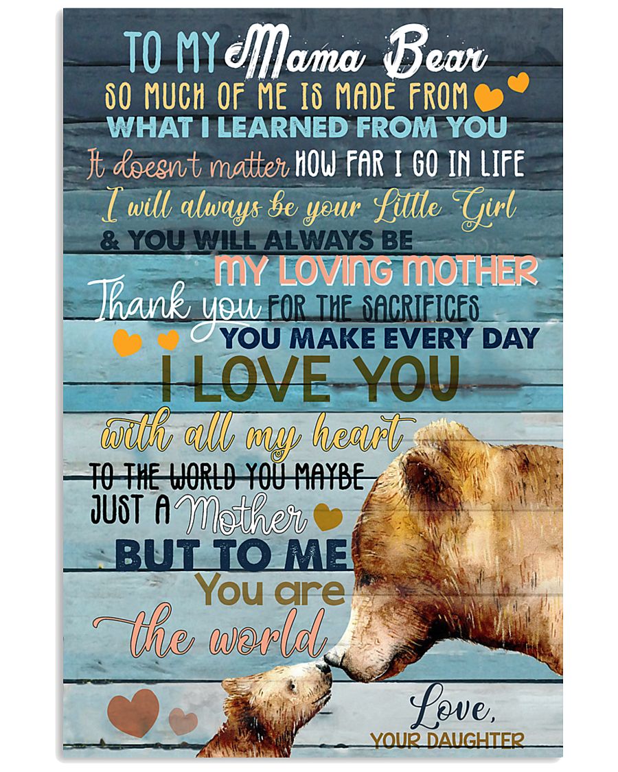 DAUGHTER TO MAMA BEAR 16x24 Poster