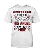 Grandpa's Angel- I Used To Be His Angel Now He's Mine Classic T-Shirt front