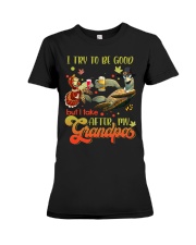 Grandpa to Grandchild - I Try To Be Good But I Premium Fit Ladies Tee tile