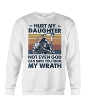 T-SHIRT - TO DAD- HURT MY DAUGHTER Crewneck Sweatshirt tile